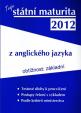 Tvoje státní maturita z anglického jazyka 2012