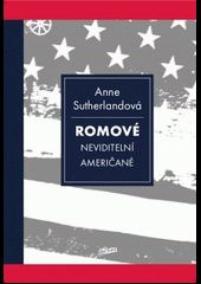 Romové - Neviditelní Američané