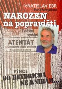 Narozen na popravišti