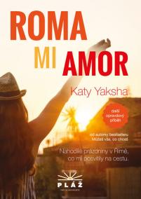 ROMA MI AMOR - Nahodilé prázdniny v Římě, co mi posvítily na cestu