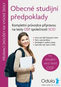 Obecné studijní předpoklady: Kompletní průvodce přípravou na testy OSP společnosti SCIO