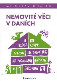 Nemovité věci v daních - Prodej, koupě, nájem, ubytování, nemovité věci v podnikání, darování, dědění