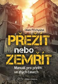 Přežít nebo zemřít - Manuál pro přežití