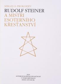 Rudolf Steiner a Mistři esoterního křesťanství