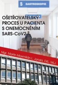 Ošetřovatelský proces u pacienta s onemocněním sars - CoV2