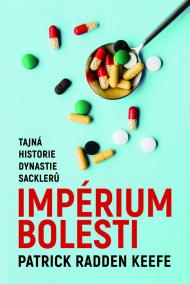 Imperium bolesti - Tajná historie dynastie Sacklerů