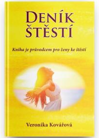 Deník štěstí - Kniha je průvodcem pro ženy ke štěstí