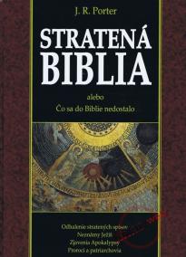 Stratená Biblia - Čo sa do Biblie nedostalo