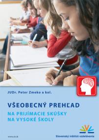 Všeobecný prehľad na prijímacie skúšky na vysoké školy