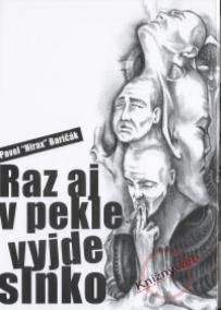 Raz aj v pekle vyjde slnko