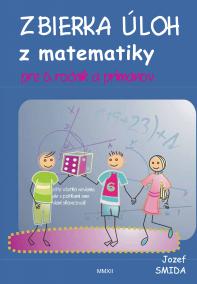 Zbierka úloh z matematiky pre 6. ročník ZŠ a primánov