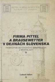 Firma Pittel a Brausewetter v dejinách Slovenska