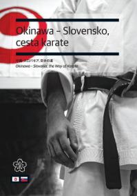 Okinawa - Slovensko, cesta karate