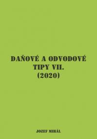 Daňové a odvodové tipy VII. (2020)