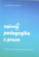 Naivná pedagogika z praxe