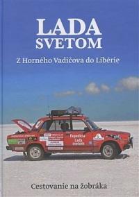 Lada Svetom - Z Horného Vadičova do Libérie