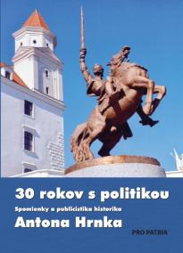 30 rokov s politikou