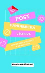 Postpandemická výchova – Nové pravidlá výchovy a vzdelávania