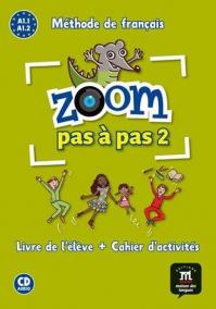 Zoom Pas a pas 1 (A1.1-A1.2) - L. de l´él. + Cah. + CD