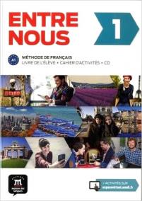 Entre nous 1(A1): Livre de l´éleve + Cahier d´activités + 2 CD