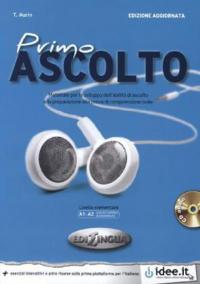 Primo ascolto A1-A2 + CD Edizione aggiornata