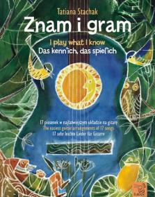 Znam i gram / I play what i know / Das kenne ich, das spiele ich