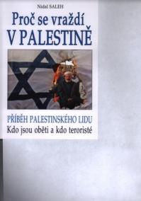 Proč se vraždí v Palestíne